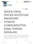 Prof. Dr. Cemil HESENLİ Tarih Bilimci SOĞUK SAVAŞ ÖNCESİ SOVYETLER BİRLİĞİ'NİN TÜRKİYE CUMHURİYETİ'NE KARŞI TOPRAK İDDİALARI