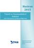 Haziran 2015. Tekstil ve Hammaddeleri Sektörü 2015 Yılı Haziran Ayı İhracat Bilgi Notu. Tekstil, Deri ve Halı Şubesi İTKİB Genel Sekreterliği