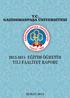 T.C. GAZİOSMANPAŞA ÜNİVERSİTESİ 2014 YILI 2013-2014 EĞİTİM-ÖĞRETİM YILI FAALİYET RAPORU