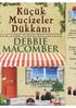Kitapları bütün dünyada 140 milyondan fazla satan ve birçok dile çevrilen DEBBIE MACOMBER, yürek ısıtan romanlarıyla şimdi de Türkiye'de...