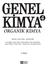 Editörler: Prof. Dr. Giray TOPAL - Prof. Dr. Hüseyin BAĞ. GENEL KİMYA - 4 Organik Kimya ISBN 978-9944-919-64-7