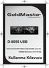 www.goldmaster.com.tr D-8050 USB DVD/VCD/CD/MP3/WMA/USB/SD/MMC ÇALAR, FM/MW RADYOLU OTO TEYBÝ Kullanma Kýlavuzu