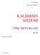 2009 Kasım. www.guven-kutay.ch KALDIRMA SİSTEMİ VİNÇ MOTORLARI. 40-2-4a. M. Güven KUTAY. 40-2-4a-vinc-motorlari.doc