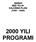 YEDİNCİ BEŞ YILLIK KALKINMA PLANI (1996 2000) 2000 YILI PROGRAMI