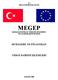 T.C. MİLLÎ EĞİTİM BAKANLIĞI MEGEP (MESLEKİ EĞİTİM VE ÖĞRETİM SİSTEMİNİN GÜÇLENDİRİLMESİ PROJESİ) MUHASEBE VE FİNANSMAN VERGİ DAİRESİ İŞLEMLERİ