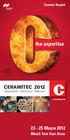 Ziyaretçi Bro ürü. the expertise. CERAMITEC 2012 Technologies Innovations Materials. 22 25 Mayıs 2012. Münih Yeni Fuar Alanı