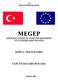 MEGEP (MESLEKİ EĞİTİM VE ÖĞRETİM SİSTEMİNİN GÜÇLENDİRİLMESİ PROJESİ)