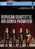 BORUSAN QUARTET LE BİR DÜNYA PRÖMİYERİ. 19 Ekim 2015 Pazartesi 20.00 Kadıköy Belediyesi Süreyya Operası