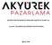 AKYÜREK TÜKETİM ÜRÜNLERİ PAZARLAMA DAĞITIM VE TİCARET A.Ş. 01 OCAK - 30 HAZİRAN 2014 DÖNEMİ FAALİYET RAPORU