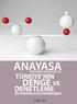 ANAYASA DENGE VE DENETLEME TÜRKİYE NİN SİSTEMİNİN GÜÇLENDİRİLMESİ REFORMU ARACILIĞI İLE