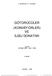 GÖTÜRÜCÜLER (KONVEYÖRLER) VE İLGİLİ DONATIMI