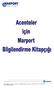 2004 Marport Liman İşletmeleri Sanayi ve Ticaret A.Ş. Bu belgedeki bilgilerin tüm hakları Marport a aittir. İzinsiz kullanılamaz.