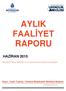 AYLIK FAALİYET RAPORU