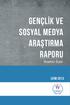 Gençlİk ve Sosyal Medya Araştırma Raporu. Yönetici Özeti