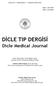 Cilt/Vol 38 Sayı/Number 4 Aralık/December 2011. i s. T ý. p F DİCLE TIP DERGİSİ. Dicle Medical Journal