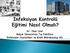 Dr. Onur Ural Selçuk Üniversitesi Tıp Fakültesi Enfeksiyon Hastalıkları ve Klinik Mikrobiyoloji AD