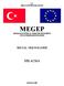 T.C. MİLLÎ EĞİTİM BAKANLIĞI MEGEP (MESLEKÎ EĞİTİM VE ÖĞRETİM SİSTEMİNİN GÜÇLENDİRİLMESİ PROJESİ) METAL TEKNOLOJİSİ DİŞ AÇMA