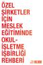 ÖZEL ŞİRKETLER İÇİN MESLEK EĞİTİMİNDE OKUL- İŞLETME İŞBİRLİĞİ REHBERİ