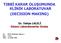 TIBBİ KARAR OLUŞUMUNDA KLİNİK LABORATUVAR (DECISION MAKING)