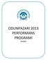 ODUNPAZARI 2013 PERFORMANS PROGRAMI. (taslak)