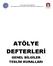 YILDIZ TEKNĠK ÜNĠVERSĠTESĠ MĠLLĠ SARAYLAR VE TARĠHĠ YAPILAR MESLEK YÜKSEKOKULU ATÖLYE DEFTERLERİ GENEL BİLGİLER TESLİM KURALLARI