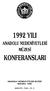 1992 YILI KONFERANSLARI. ANADOLU MEDENiYETLERi MÜZESi ANKARA 1993 ISBN 975-7523 - 10-0