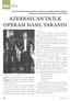Genç yaşta benden üç yaş büyük ağabeyim AZERBAYCAN IN İLK OPERASI NASIL YARANDI. Kültür. 14 www.irs-az.com