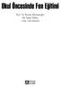 Prof. Dr. Fatma Alisinanoğlu Dr. Saide Özbey Uzm. Gül Kahveci OKUL ÖNCESİNDE FEN EĞİTİMİ ISBN 978-605-318-038-8