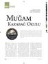 Muğam. Karabağ Okulu. Tarihi uzun yüzyıllara dayanan. Karabag. Mehriban ALİYEVA UNESCO nun iyi niyet elçisi Haydar Aliyev Vakfı Başkanı