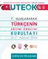 7. ULUSLARARASI TÜRKÇENİN EĞİTİMİ ÖĞRETİMİ KURULTAYI The 7th International Turkish Language Teaching Conference