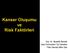 Kanser Oluşumu ve Risk Faktörleri. Doç. Dr. Mustafa Benekli Gazi Üniversitesi Tıp Fakültesi Tıbbi Onkoloji Bilim Dalı