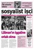 Lübnan ýn iþgaline ortak olma Afganistan dan ANTÝKAPÝTALÝST. çekilin. En büyük antikapitalist festival. sayfa: 8-9