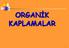 ORGANİK KAPLAMALAR 1