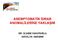 ASEMPTOMATİK İDRAR ANOMALİLERİNE YAKLAŞIM DR. ÜLKEM YAKUPOĞLU ANTALYA 16/5/2009