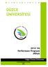 DÜZCE ÜNĐVERSĐTESĐ. 2010 Yılı Performans Programı (Nihai) Değer Üreten Üniversite. Strateji Geliştirme 1Daire Başkanlığı 2009 DÜZCE