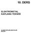 10. DERS ELEKTROMETAL KAPLAMA TEKNİĞİ ALAŞIM KAPLAMA BANYOLARI BÖLÜM 1