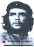 ERNESTO CHE GUEVARA. Anti-Emperyalist ve Anti-Oligarþik Mücadelede KURTULUÞ CEPHESÝ. Zafer Bizim Olacaktýr! YIL: 8 ÖZEL SAYI: 10 8 Ekim 1997