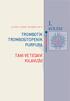 I. BÖLÜM TROMBOTİK TROMBOSİTOPENİK PURPURA TANI VE TEDAVİ KILAVUZU ULUSAL TEDAVİ REHBERİ 2011