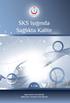 1. Basım Kasım 2012 ISBN: 978-975-590-437-5. Yazarlar Sağlık Hizmetleri Genel Müdürlüğü Sağlıkta Kalite ve Akreditasyon Daire Başkanlığı