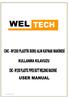 WELTECH CNC - W1200 ALIN KAYNAK MAKİNESİ (WELTECH CNC - W1200 BUTT WELDING MACHINE)... 2 MAKİNANIN ÖZELLİKLERİ (PROPERTIES OF THE MACHINE)...