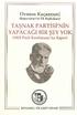 Ovanes Kaçaznuni YAPACAGI BIR ŞEY YOK. (1923 Parti Konferansı'na Rapor) TAŞNAK PARTISI'NIN. Çeviri: Arif Acaloğlu. (Ermenistan'ın İlk Başbakanı)