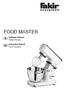 FOOD MASTER. Kullanım Kılavuzu Mutfak Robotu. Instruction Manual Food Processor