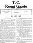 T.C. Re. smı Gazete KANUNLAR R ÇARŞAMBA. Kuruluş tarihi : 7 Ekim 1336-1920. Sayı: 14511 18 NİSAN 1973. Petrol Reformu Kanunu