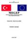 T.C. MİLLÎ EĞİTİM BAKANLIĞI MEGEP (MESLEKİ EĞİTİM VE ÖĞRETİM SİSTEMİNİN GÜÇLENDİRİLMESİ PROJESİ) TEKSTİL TEKNOLOJİSİ TEMEL BASKI