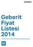 Geberit Fiyat Listesi 2014. 1 Temmuz 2014 / 31 Mart 2015 tarihleri arasında geçerlidir.