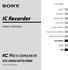 IC Recorder ICD-UX60/UX70/UX80. Kullanım Talimatları. Başlarken. Temel İşlemler. Çeşitli Kayıt Modları. Oynatma/Silme. Mesajların Düzenlemesi