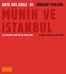 Orte des exils 01 sürgün Yerleri. müni h ve istanbul. 03. dezember 2008 bis 08. märz 2009 3 ArAlik 2008 ilâ 8 mart 2009. M Ü N İ H V e I s T A N B U L