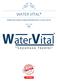 WATER VİTAL. Doğal Enerji Araştırma Geliştirme İthalat İhracat ve Sanayi Ltd. Şti. 5 Yıl Garanti