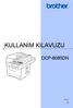 KULLANIM KILAVUZU DCP-8085DN. Sürüm A TUR