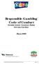 Responsible Gambling Code of Conduct Sorumlu Kumar Oynamaya İlişkin Davranış Kuralları Mayıs 2009